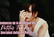 7 tendances de la mode que les petites femmes devraient éviter de porter