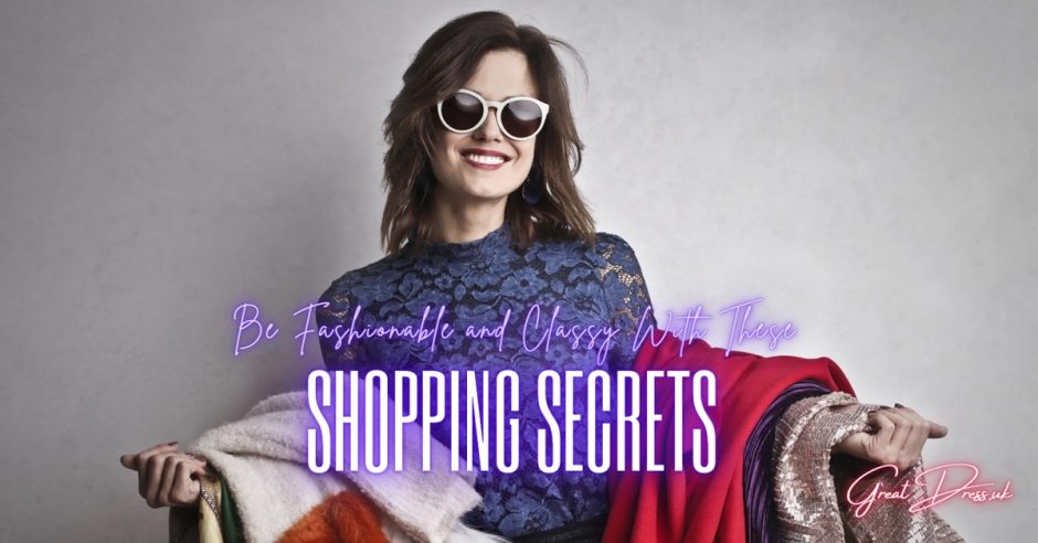 Seja elegante e elegante com esses segredos de compras