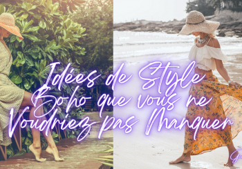 Idées de style Boho que vous ne voudriez pas manquer
