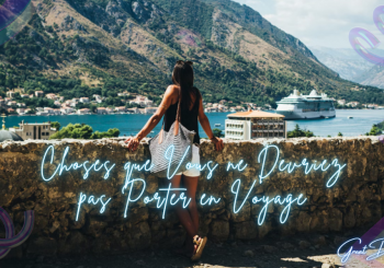 Choses que vous ne devriez pas porter en voyage