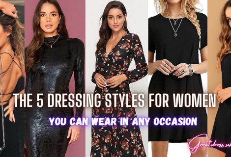 Les 5 styles vestimentaires pour femmes que vous pouvez porter en toute occasion