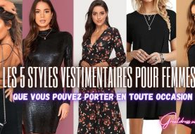 Les 5 Styles Vestimentaires Pour Femmes Que Vous Pouvez Porter En Toute Occasion