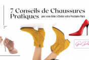 7 conseils de Chaussures Pratiques pour vous Aider à Cheter votre Prochaine Paire