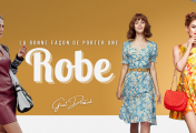 La Bonne Façon de Porter une Robe